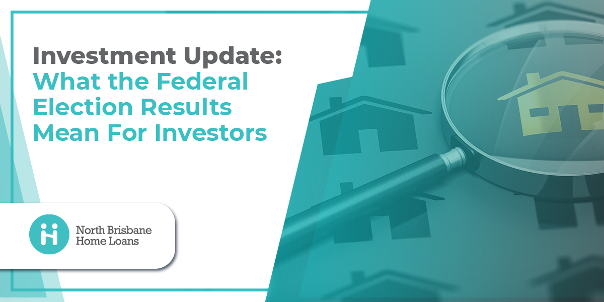 Investment Update: What the Federal Election Results Mean For Investors